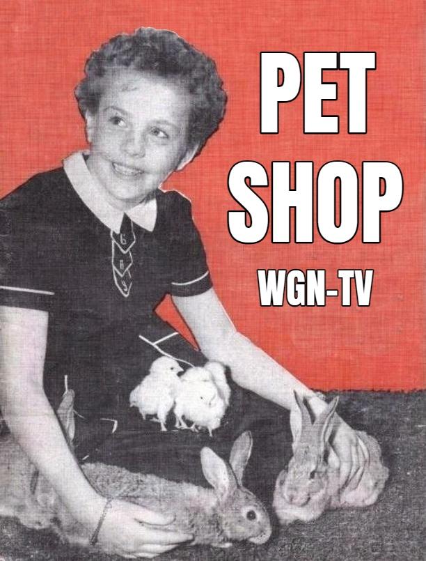 Pet Shop / WGN-TV, featuring George Menard, Gail Compton & Gay Compton (1951-1953) 