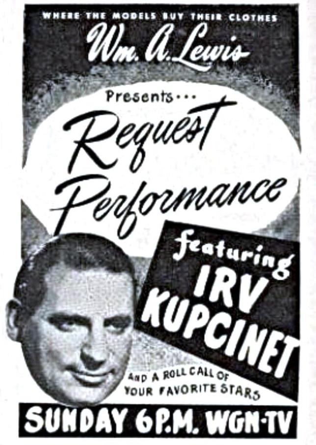 REQUEST PERFORMANCE WGN IRV KUPCINET 