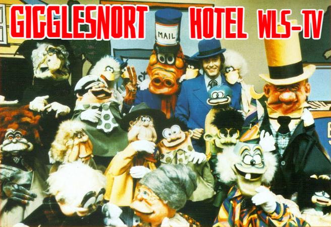 Gigglesnort Hotel / featuring Bill Jackson  WLS-TV (1975-1978)