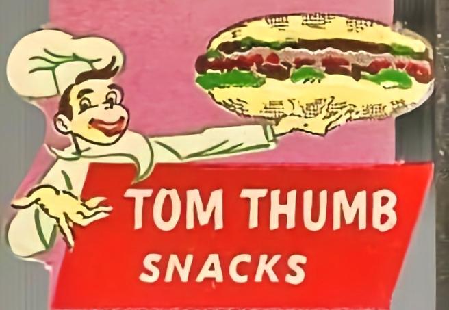 TOM THUMB SNACKS SNACK SHOP