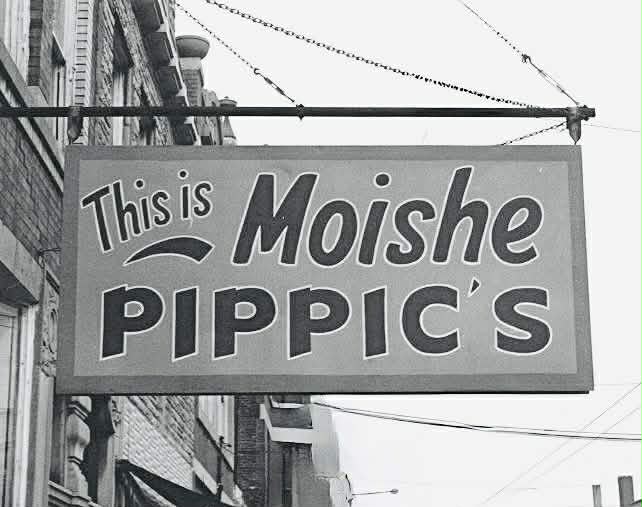 MOISHE'S PIPPIC moishe