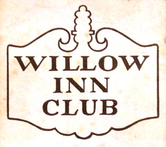 WILLOW INN CLUB 1622 WILLOW RD. NORTHFIELD