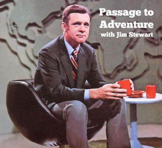 Passage To Adventure / WLS-TV, featuring Jim Stewart 