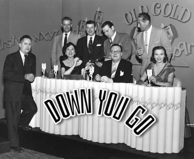 Down You Go / featuring Dr. Bergen Evans, Carmelita Pope, Toni Gilman, Robert Breen & Fran Coughlin (1951-1956)   